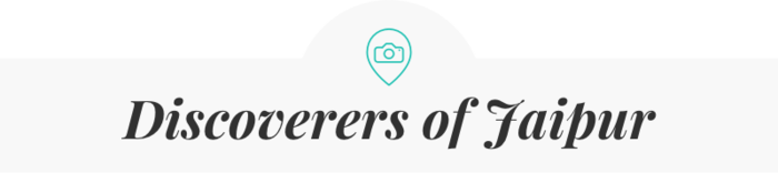 Discoverers of Jaipur
