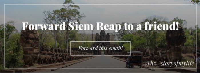 Forward Siem Reap to a Friend